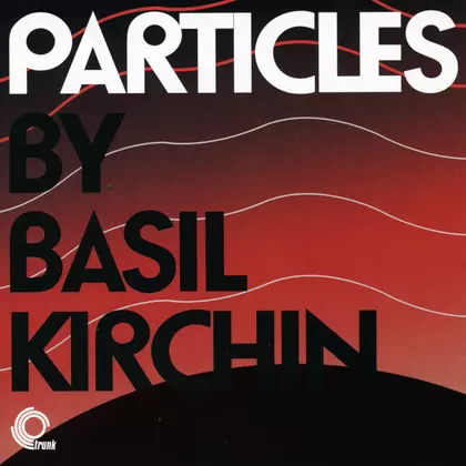 Basil Kirchin - Particles cover