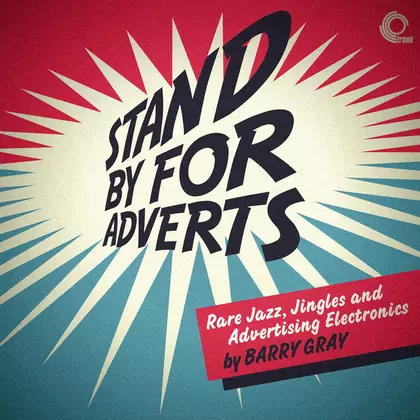 Barry Gray - Stand By For Adverts cover