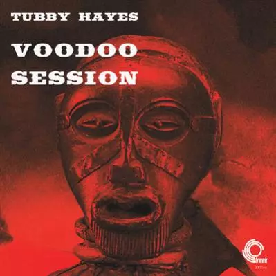 Tubby Hayes - Voodoo Session cover