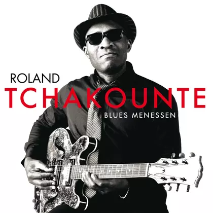 Roland Tchakounté - Blues Menessen cover