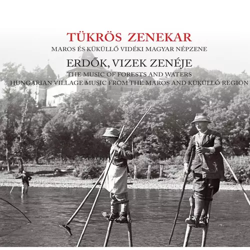 Tükrös zenekar - Erdők, vizek zenéje
