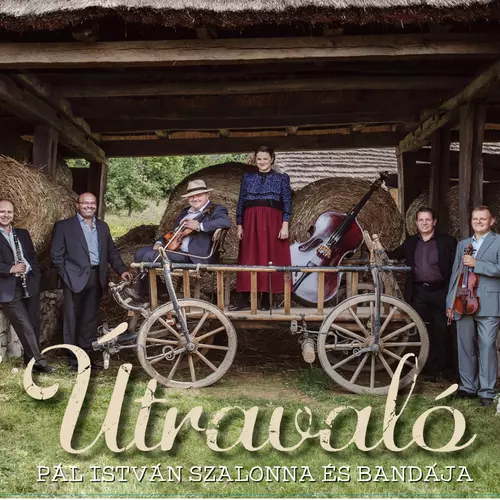 Pál István Szalonna és bandája - Útravaló