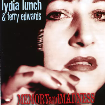 Lydia Lunch, Terry Edwards - Memory and Madness cover
