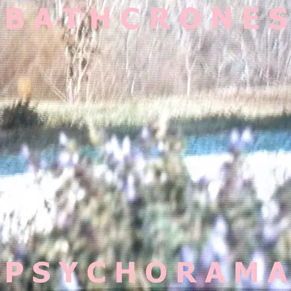 Bathcrones - Psychorama cover