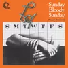 View release details Sunday Bloody Sunday