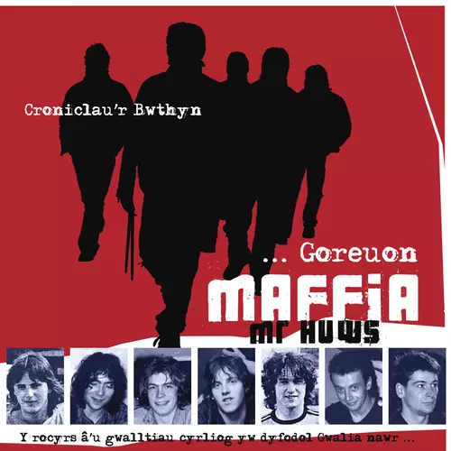 Croniclau'r Bwthyn (Goreuon Maffia Mr Huws)