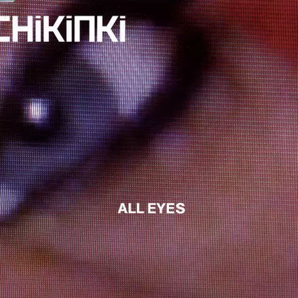 Chikinki - All Eyes cover