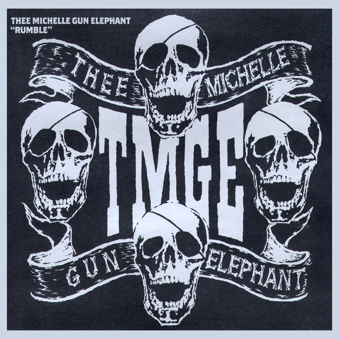 THEE MICHELLE GUN ELEPHANT　 「RUMBLE」 117577781470054.jpeg