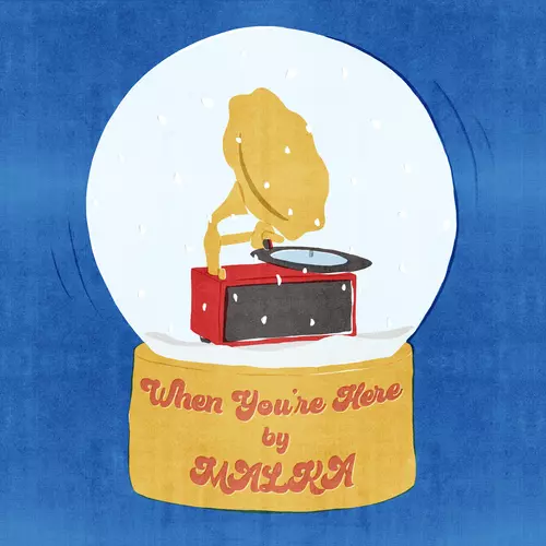 MALKA - When You’re Here