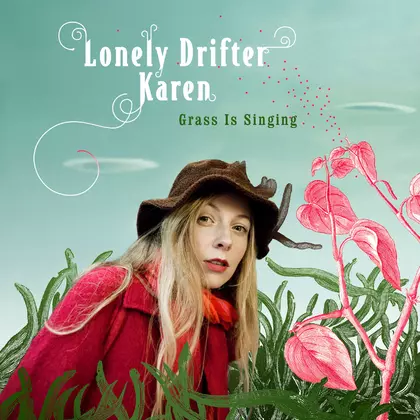 Lonely Drifter Karen - Grass Is Singing cover