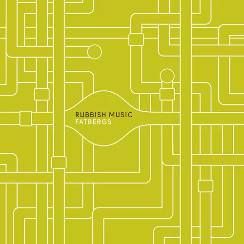 Rubbish Music - Fatbergs