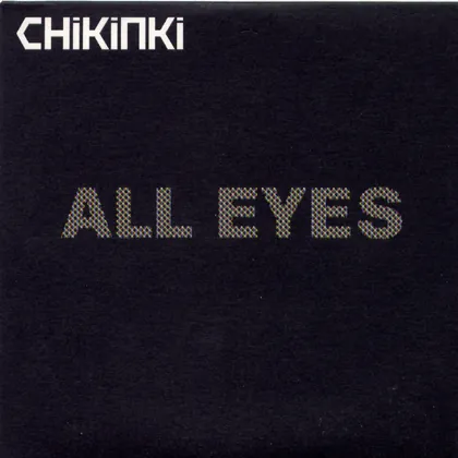 Chikinki - All Eyes (Remix) cover
