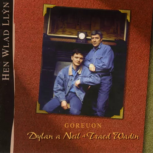 Hen Wlad Llyn (Goreuon Dylan A Neil A Traed Wadin)