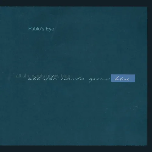 All She Wants Grows Blue