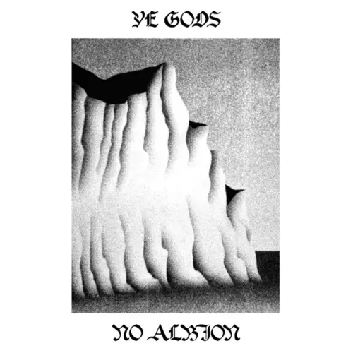 Ye Gods - No Albion