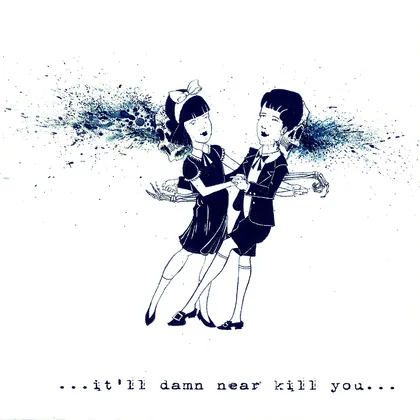 The Dead Class - It'll Damn Near Kill You cover