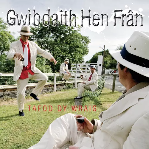 Gwibdaith Hen Fran - Tafod Dy Wraig