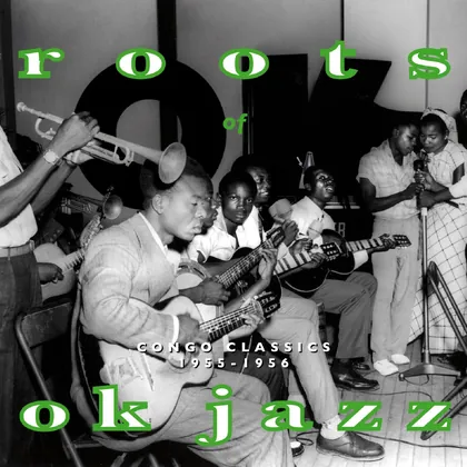 Various Artists - Roots Of OK Jazz cover