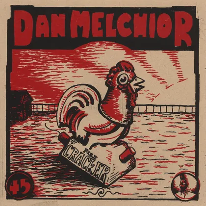 Dan Melchior - Dan Melchior - Fire Cracker 7" cover