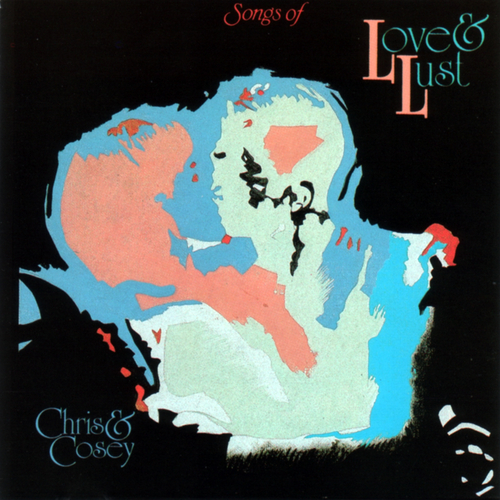 Chris & Cosey - Songs of Love & Lust