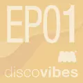 Disco Vibes EP1