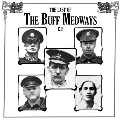 The Buff Medways - The Last Of The Buff Medways E.P. cover