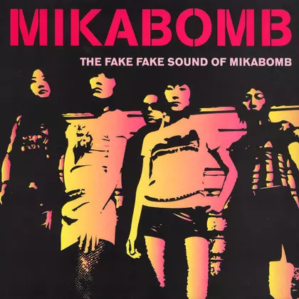 Mikabomb - Fake Fake Sound Of Mikabomb cover