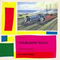 Troublesome Trucks - Read By Johnny Morris (Remastered)