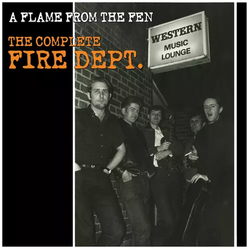 A Flame From The Fen - The Complete Fire Dept.