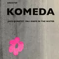 Krzysztof Komeda Quartet 1961: Knife in the Water