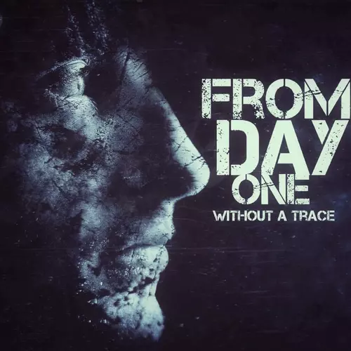 From Day One - Without a Trace