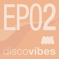 Disco Vibes EP2
