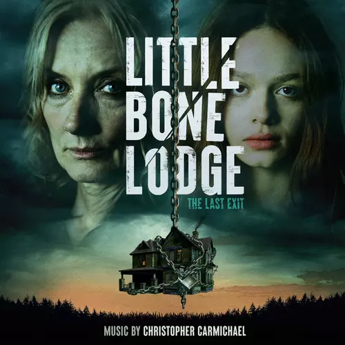 Christopher Carmichael - Little Bone Lodge / The Last Exit (Original Score)