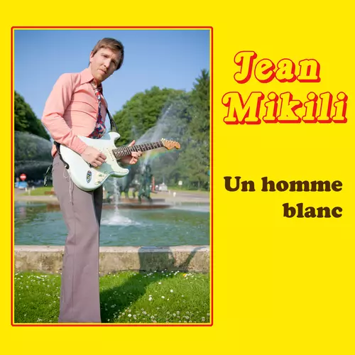 Jean Mikili - Un Homme Blanc