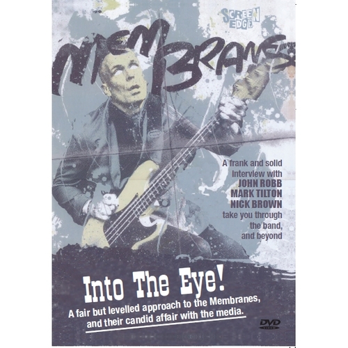 Membranes - Into The Eye!