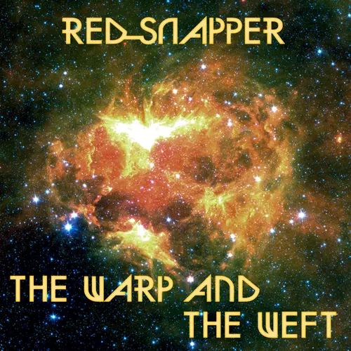 Red Snapper feat. Natty Wylah - The Warp and The Weft