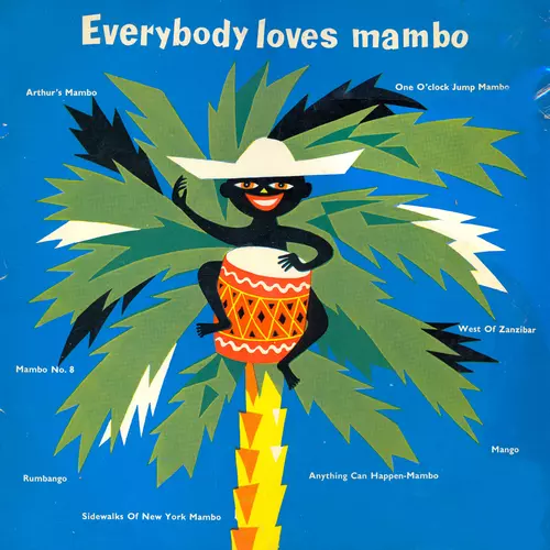 Xavier Cugat and The Mariners, Les Elgart, Dolores Hawkins, Belmonte, Art Lowry, Pete Rugolo - Everybody Loves Mambo