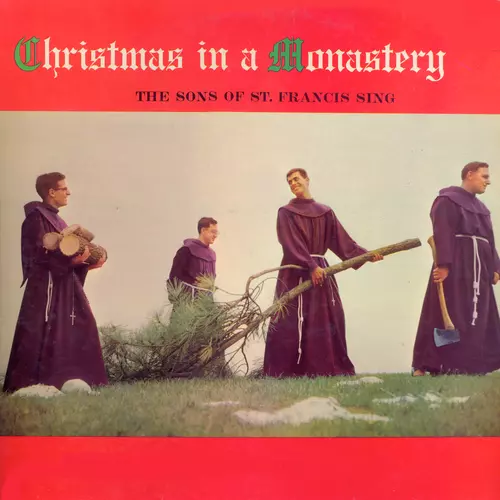 The Sons Of St. Francis - Christmas In A Monastery