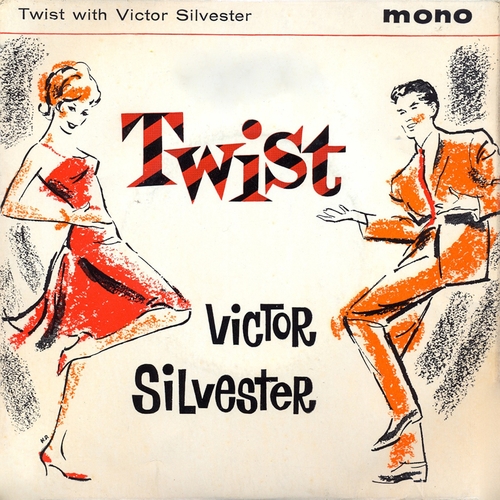 Victor Silvester and His Ballroom Orchestra - Twist With Victor Silvester (Remastered)