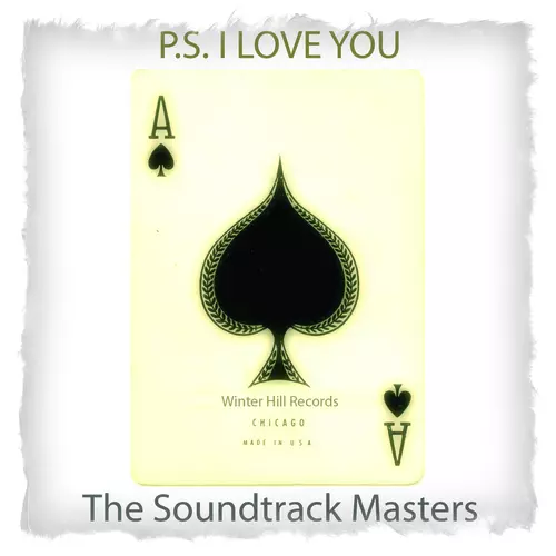The Soundtrack Masters - P.S. I Love You - Ultimate Romantic Music Collection (Romantic Piano Melodies and Relaxing Atmospheres)
