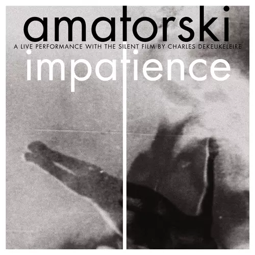 Amatorski - Impatience
