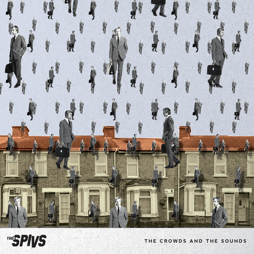 Thee Spivs - The Crowds and the Sounds