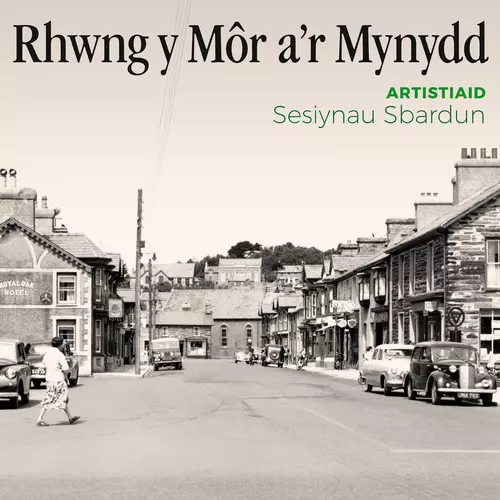 Rhwng y Môr a'r Mynydd