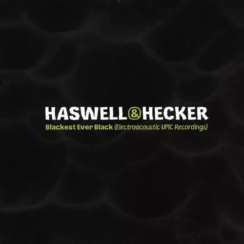 Florian Hecker | Russell Haswell - Blackest Ever Black [Electroacoustic UPIC Recordings]