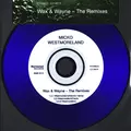 Wax & Wayne - The Remixes