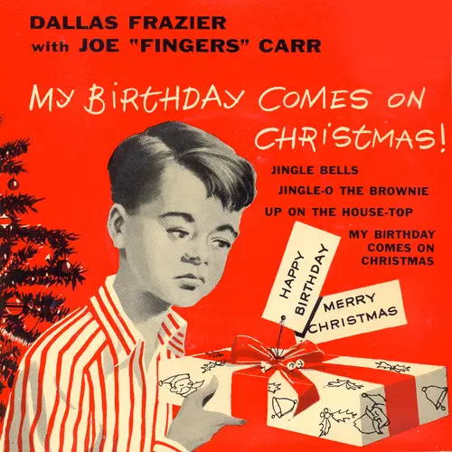 Dallas Frazier With Joe "Fingers" Carr - My Birthday Comes On Christmas!