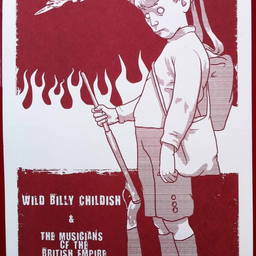 Billy Childish, Wild Billy Childish And The Musicians Of The British Empire - Billy Childish & The MBE's - End Of The Road 2008 Festival poster (white card)