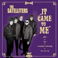 SATELLITERS, THE - It Come To Me