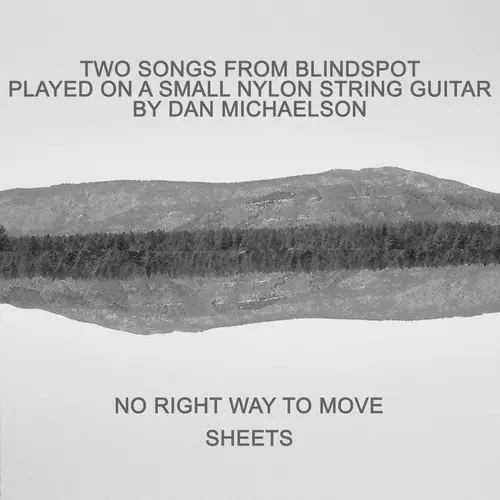 Dan Michaelson - Two Songs from Blindspot Played On a Small Nylon String Guitar
