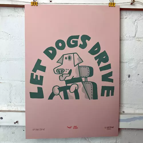 Let Dogs Drive A3 riso print pink